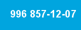 996 857-12-07 996 857-12-07